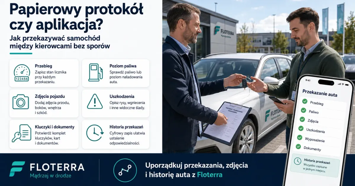 Papierowy protokół czy aplikacja? Jak przekazywać samochód między kierowcami bez sporów